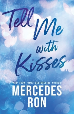 Tell Me with Kisses by Ron, Mercedes