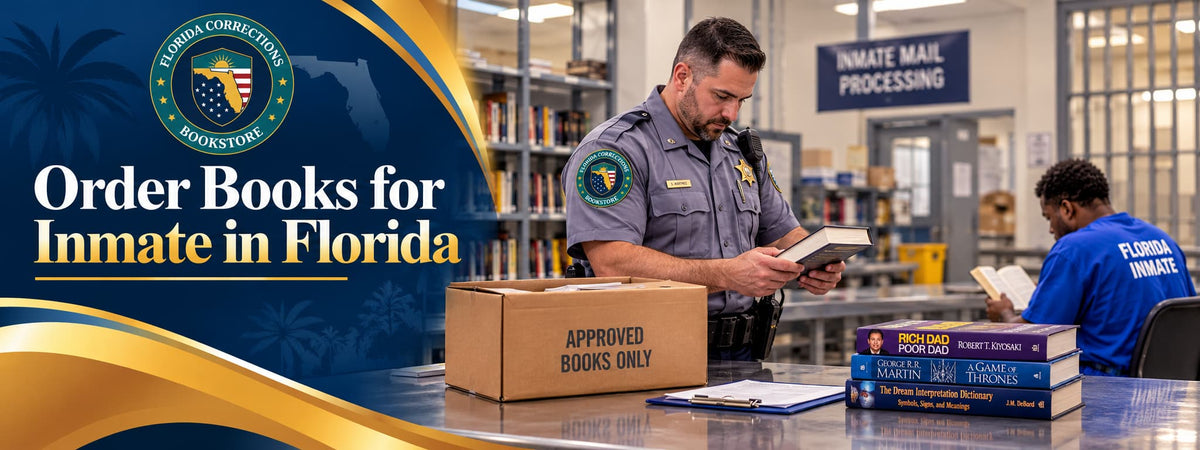 How to Order Books for an Inmate in Florida: Complete Guide