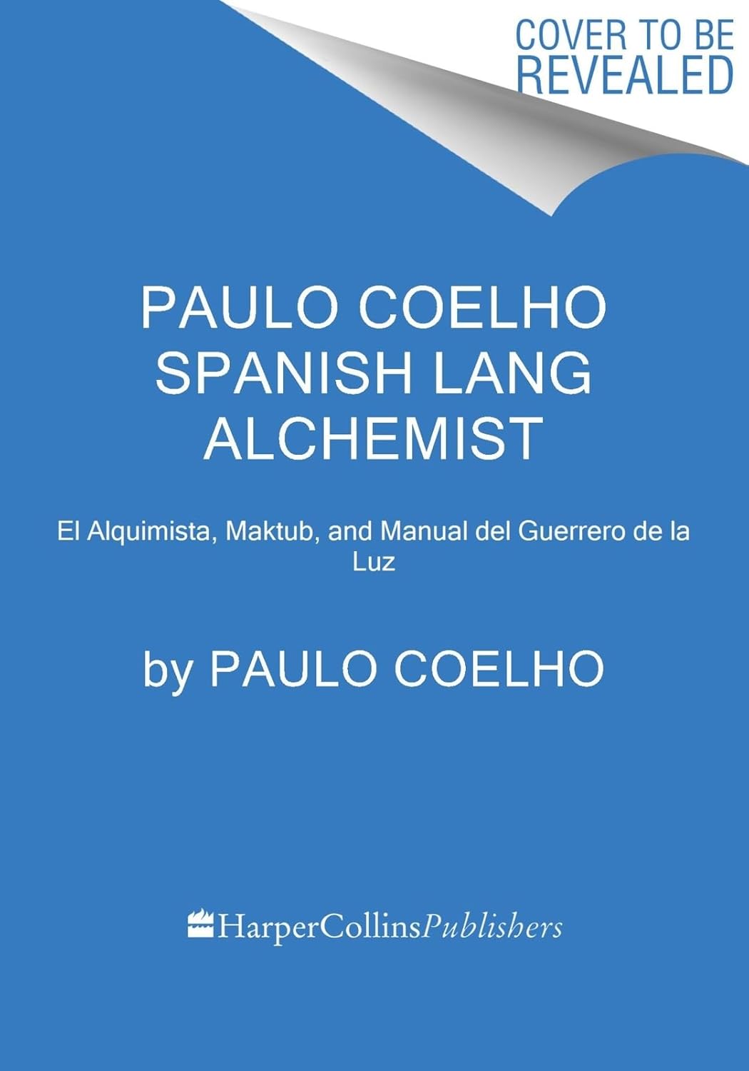 Paulo Coelho Spanish Lang Alchemist Box Set: El Alquimista, Maktub, and Manual del Guerrero de la Luz Paperback HarperCollins Espanol