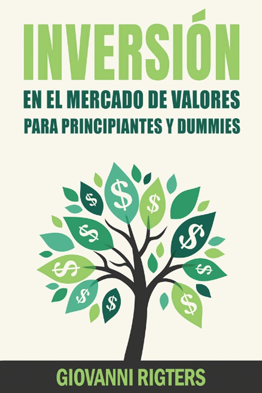 Inversión En El Mercado De Valores Para Principiantes Y Dummies [Stock Market Investing For Beginners & Dummies] (Spanish Edition) - Corrections Bookstore