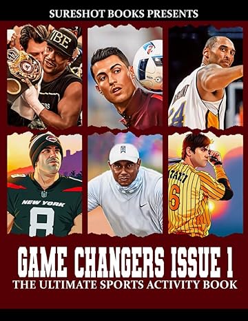 Game Changers Issue Vol 1: The Ultimate Sports Activity Book For Men, Fun Sports Quizzes And Questions With Answers. Includes Fun Facts, Trivia ... Mba And More, Perfect Gift For Sports Lovers Paperback 