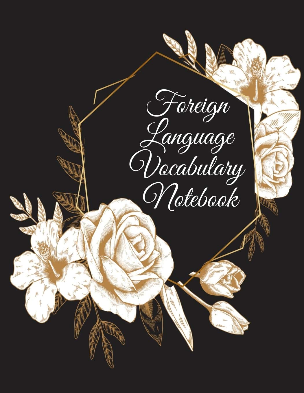 Foreign Language Vocabulary Notebook: Read, Write; Speak & Spell Study Note Book For Learning New Words In Spanish, Italian, Greek, French, German, Du Education and Referrals Page Green