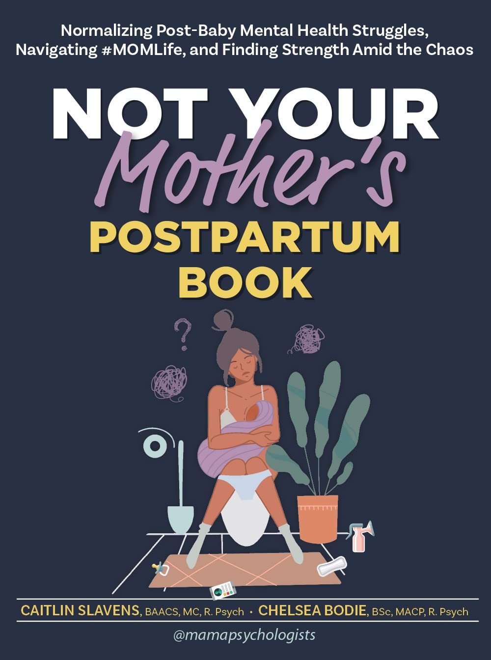 Not Your Mother���s Postpartum Book Paperback PESI Publishing