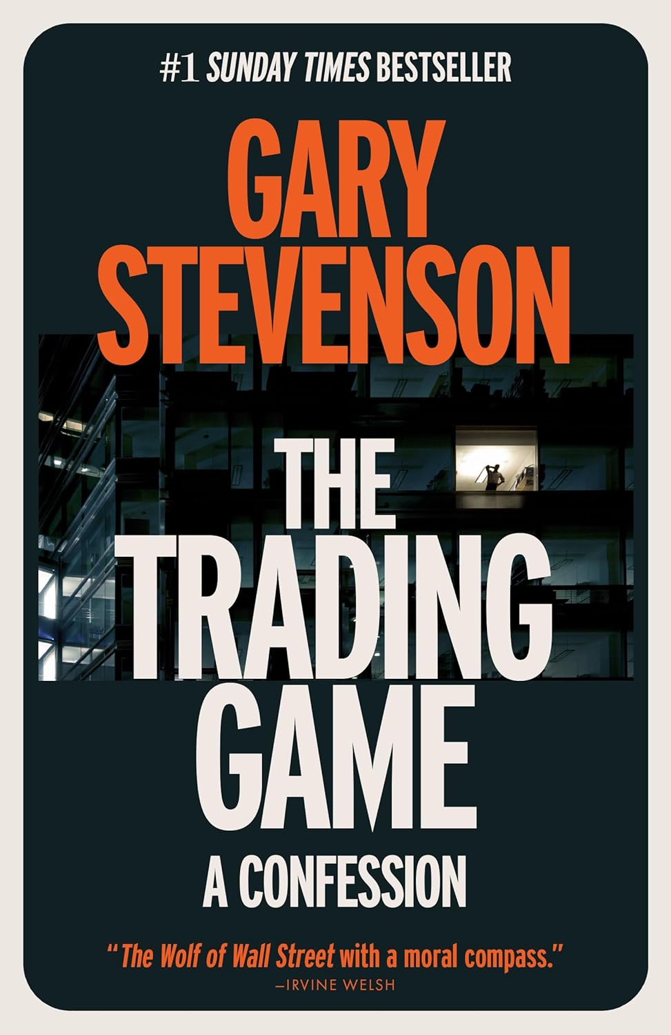 The Trading Game: A Confession Biography & Autobiography Crown Currency