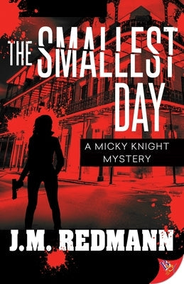 The Smallest Day by Redmann, J. M.