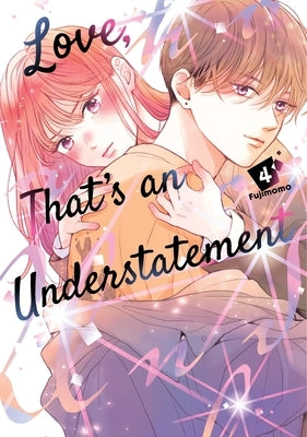Love, That's an Understatement 4 by Fujimomo