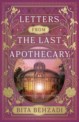 Letters from the Last Apothecary (Tressport Magic, Book 1) by Behzadi, Bita