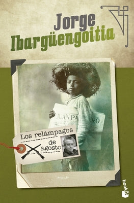 Los Relámpagos de Agosto (Novela) / The Lightning of August (a Novel) by Ibargüengoitia, Jorge