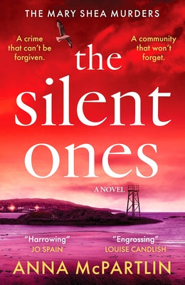 The Silent Ones: An Unmissable Irish Crime Thriller from an International Bestseller by McPartlin, Anna