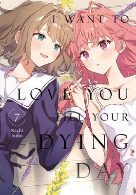 I Want to Love You Till Your Dying Day 7 by Aono, Nachi