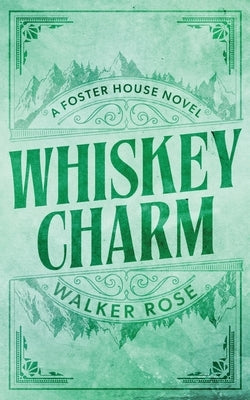 Whiskey Charm by Rose, Walker