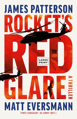 Rocket's Red Glare: A Thriller by Patterson, James