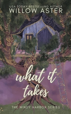 What It Takes Special Edition by Aster, Willow