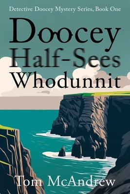 Doocey Half-Sees Whodunnit by McAndrew, Tom