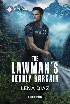 The Lawman's Deadly Bargain by Diaz, Lena