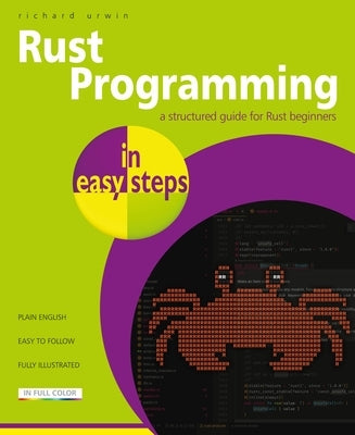 Rust Programming in Easy Steps by Urwin, Richard