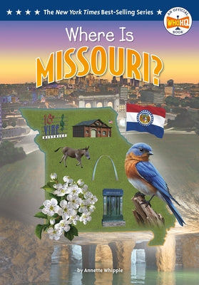 Where Is Missouri? by Whipple, Annette
