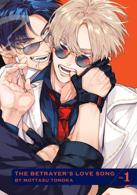 Betrayers Love Song, Volume 1 by Tonooka, Mottasu