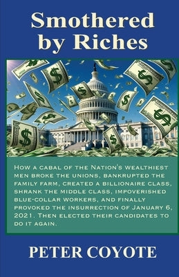 Smothered By Riches by Coyote, Peter
