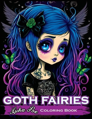 Goth Fairies: Experience the Darkly Enchanting World of Goth Fairies with Our Intricate Coloring Book Paperback Studiomorefolio