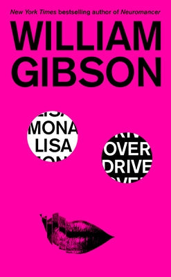Mona Lisa Overdrive by Gibson, William
