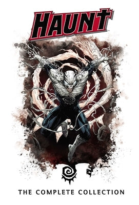 Haunt: The Complete Collection by Kirkman, Robert