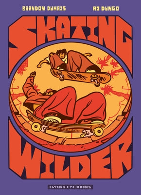 Skating Wilder by Dumais, Brandon