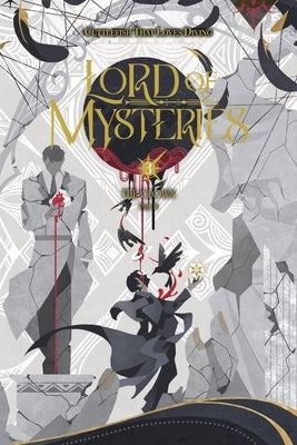 Lord of Mysteries, Vol. 3: The Clown, Part III Volume 3 by Cuttlefish That Loves Diving