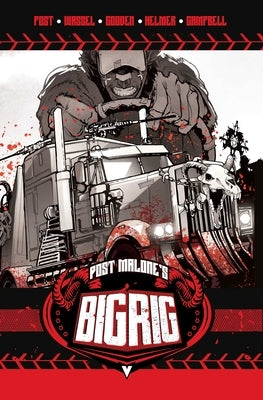 Post Malone's Big Rig Vol. 1 by Malone, Post