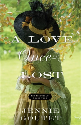 A Love Once Lost by Goutet, Jennie
