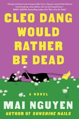 Cleo Dang Would Rather Be Dead by Nguyen, Mai