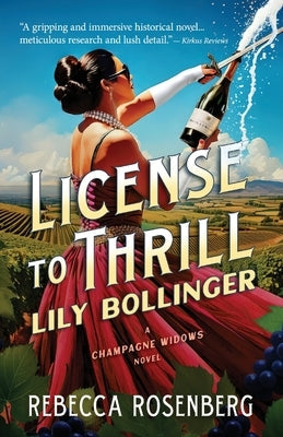 License to Thrill: Lily Bollinger by Rosenberg, Rebecca