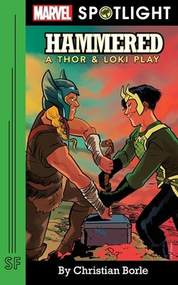 Hammered: A Thor & Loki Play Paperback Samuel French, Inc.