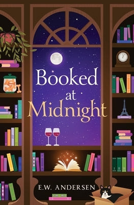 Booked at Midnight by Andersen, Emily W.