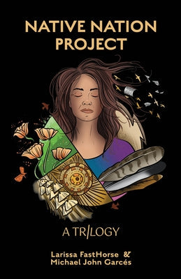 Native Nation Project by Fasthorse, Larissa