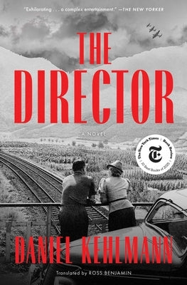 The Director by Kehlmann, Daniel