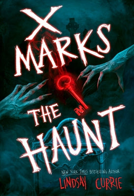 X Marks the Haunt by Currie, Lindsay