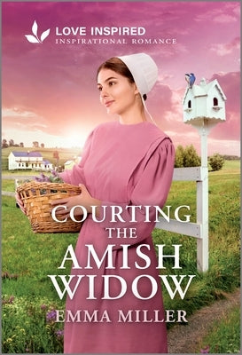Courting the Amish Widow: An Uplifting Inspirational Romance by Miller, Emma