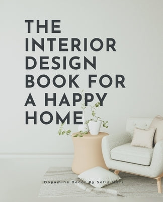 The Interior Design Book For A Happy Home Paperback Laurent Meri