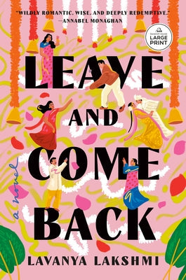 Leave and Come Back by Lakshmi, Lavanya