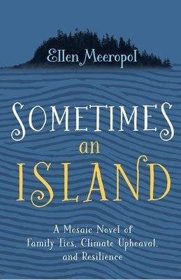 Sometimes An Island by Meeropol, Ellen