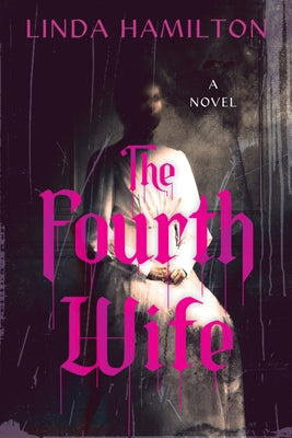 The Fourth Wife by Hamilton, Linda