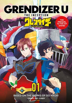 Grendizer U: The Inception by Nagai, Go