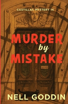 Murder By Mistake by Goddin, Nell