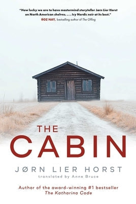 The Cabin by Horst, Jørn Lier