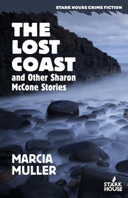 The Lost Coast and Other Sharon McCone Stories by Muller, Marcia