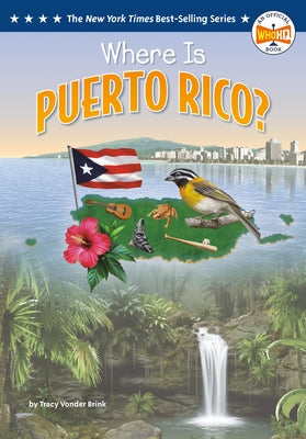 Where Is Puerto Rico? by Vonder Brink, Tracy