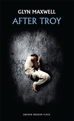 After Troy Paperback Bloomsbury Publishing PLC