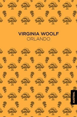 Orlando (Novela) / Orlando: A Biography (a Novel) by Woolf, Virginia