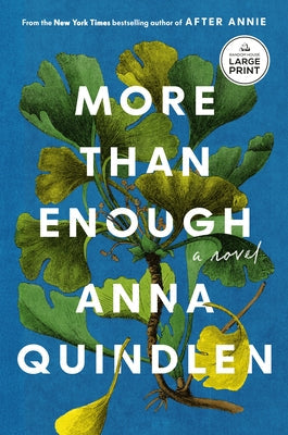 More Than Enough by Quindlen, Anna